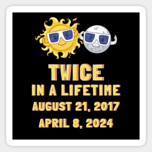 Solar Eclipse Twice in Lifetime 2024 2017 Totality Sun Moon Sticker